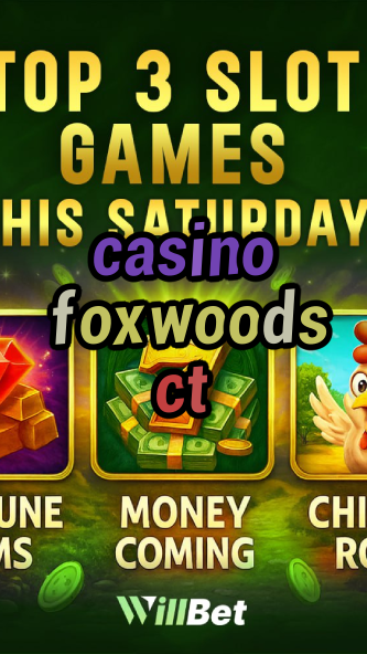 casino foxwoods ct-igamblingorder.com