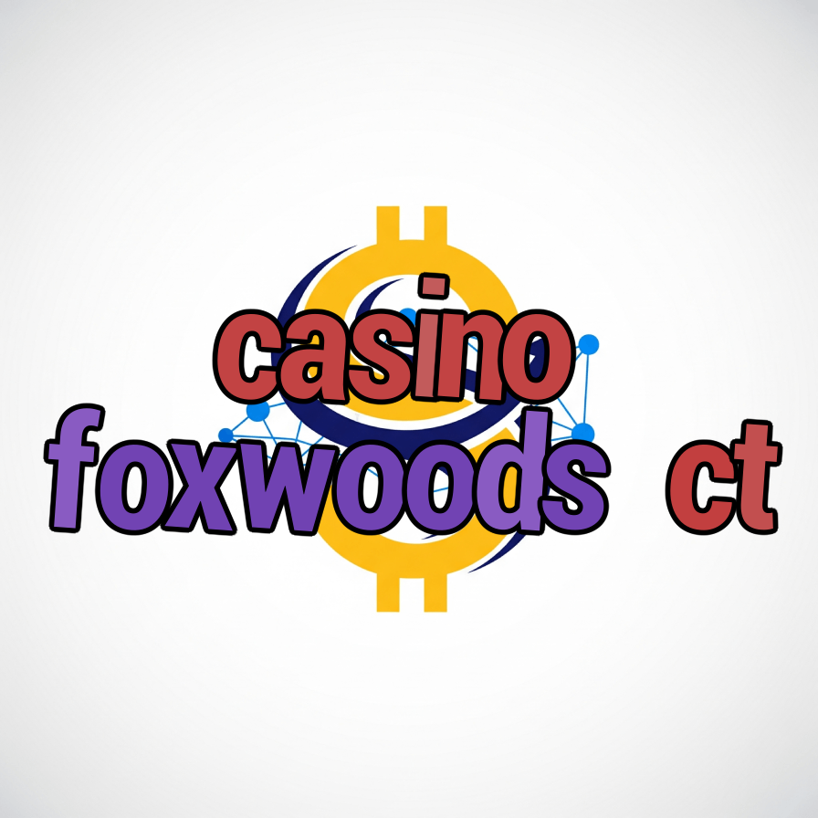 casino foxwoods ct